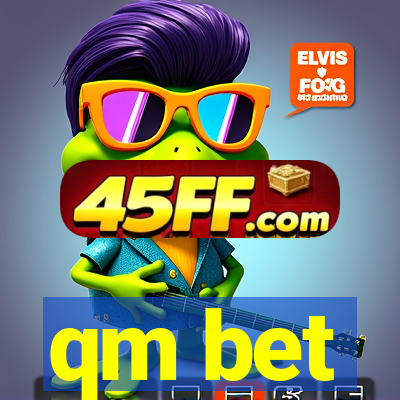 qm bet